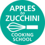 Apples to Zucchini Cooking School